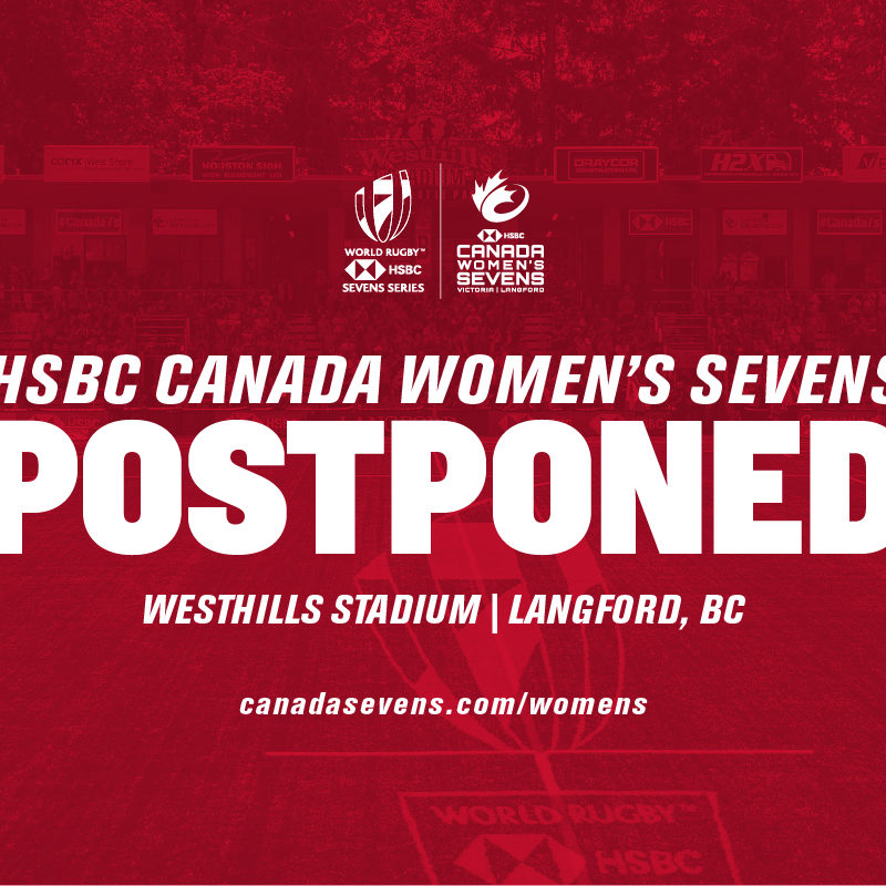 World Rugby and Rugby Canada announce postponement of HSBC Canada Women’s Sevens as part of further actions in response to the global COVID-19 pandemic